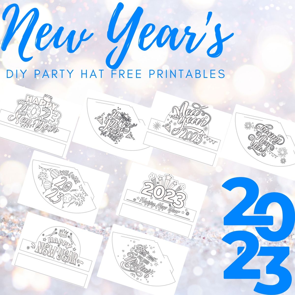 2023 New Year s Hats DIY 10 Printable Hat Templates The Organized Mom