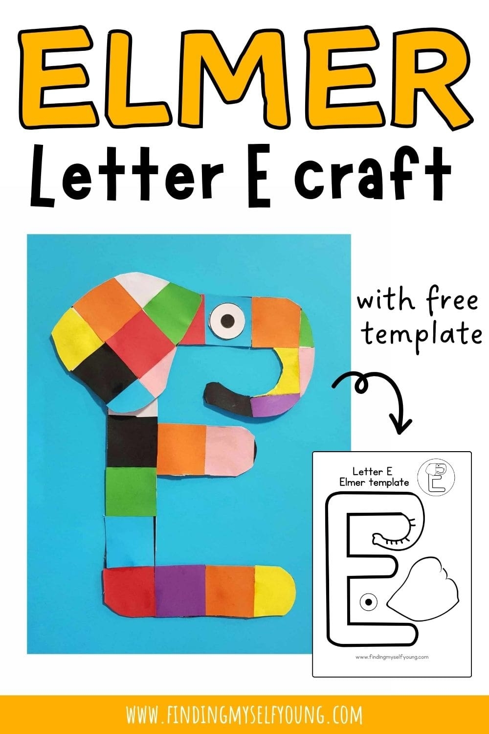 E Is For Elmer Elephant Letter E Craft Finding Myself Young