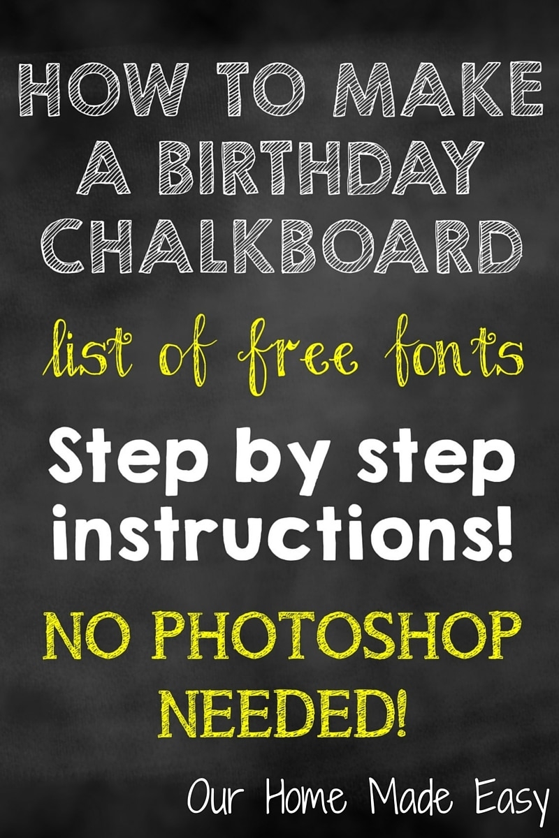 How To Make A Birthday Chalkboard Without Photoshop Our Home 