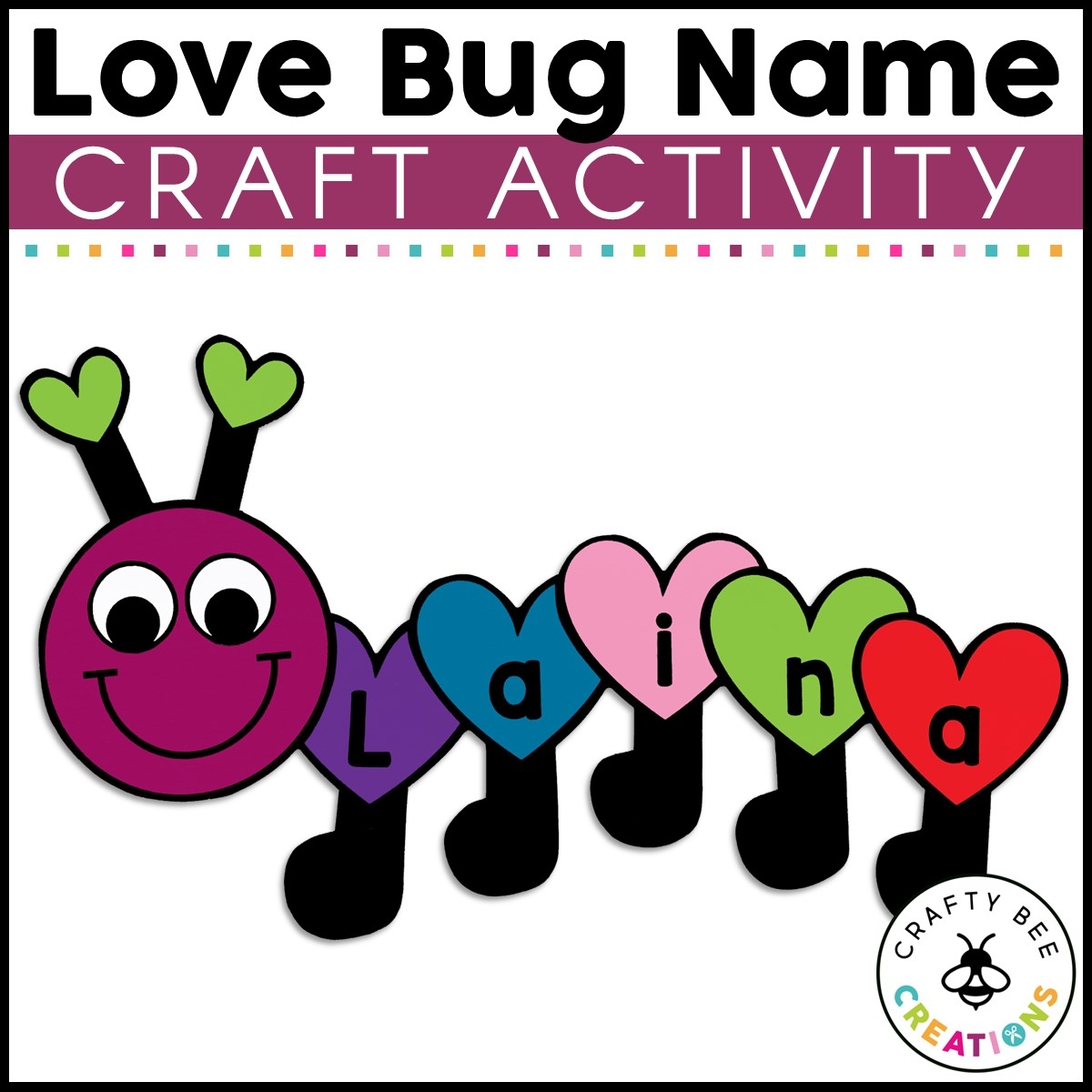 Love Bug Craft Name Craft Valentines Day Craft Activity Bulletin Board