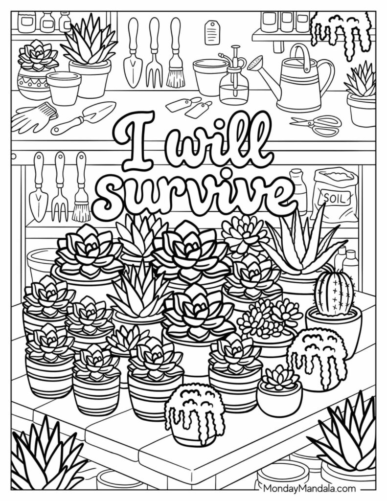 Succulent Garden Adult Coloring Page Colorful succulent garden with tools and the phrase 'I will survive' for adult coloring
