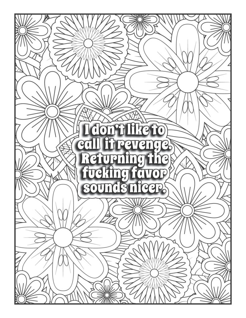 Coloring page with flowers and the phrase about revenge