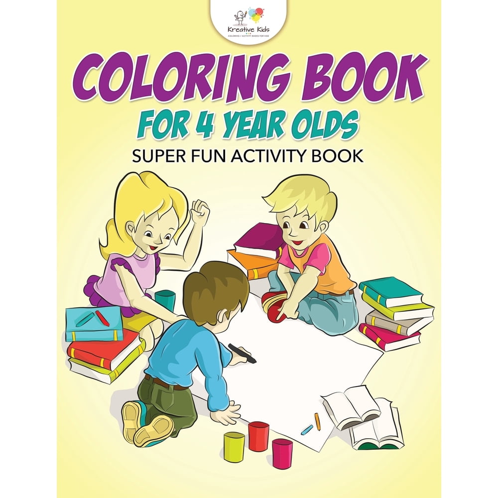 Coloring Books For 4 Year Olds - Coloring Book for 4 Year Olds Super Fun Activity Book - Walmart.com ...
