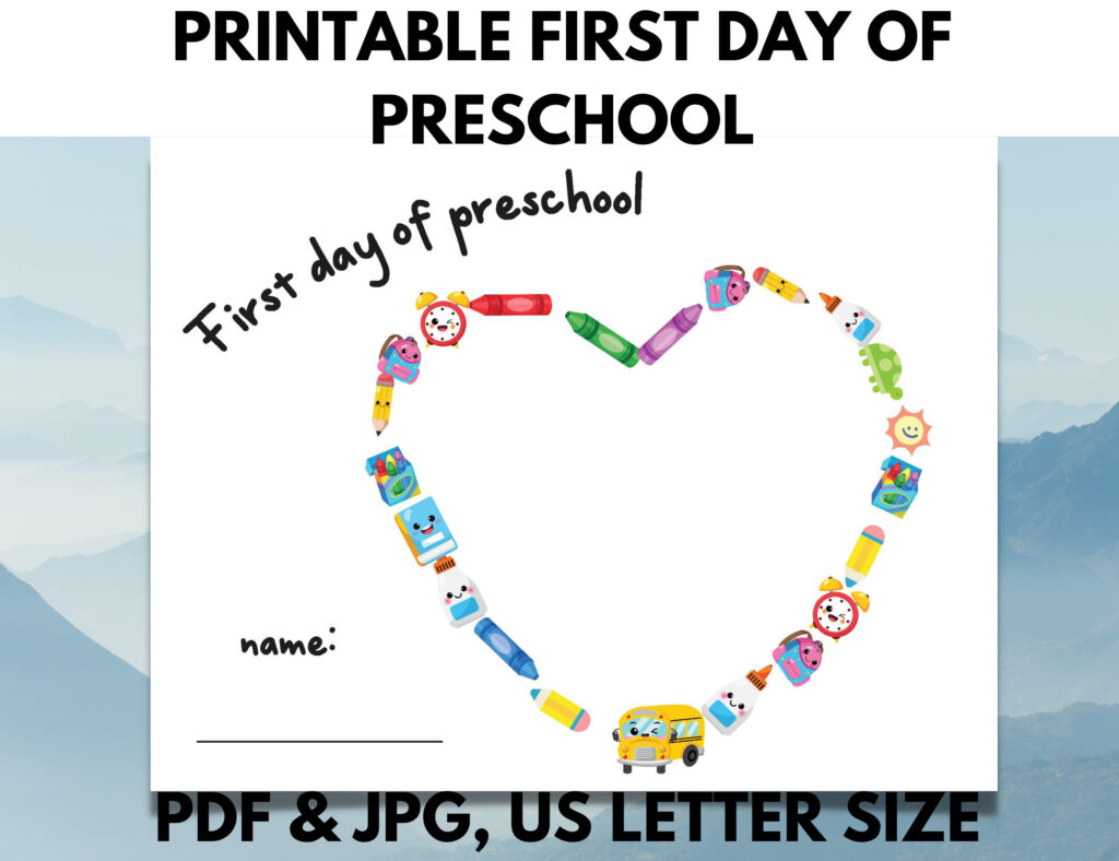 Download and print My First Day Of Preschool Free Printable (Free PDF) Download and print My First Day Of Preschool Free Printable (Free PDF)