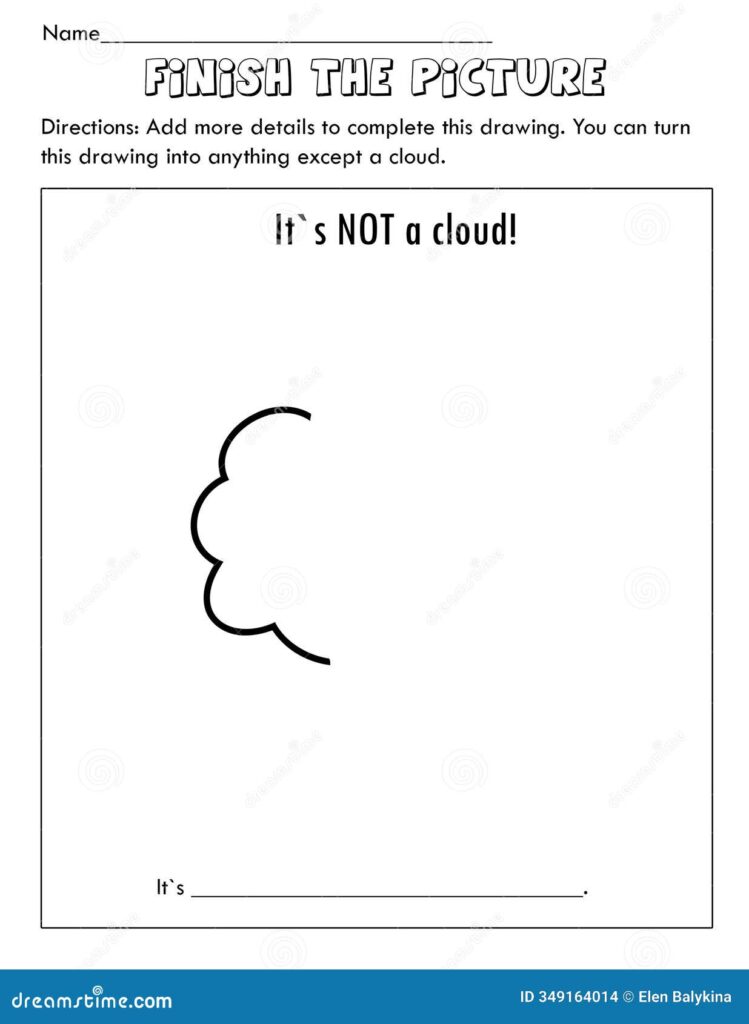 Finish The Picture It’s Not A – Coloring Page, Finish the Picture, it`s Not a Cloud Stock Illustration … Finish The Picture It's Not A - Coloring Page, Finish the Picture, it`s Not a Cloud Stock Illustration ...