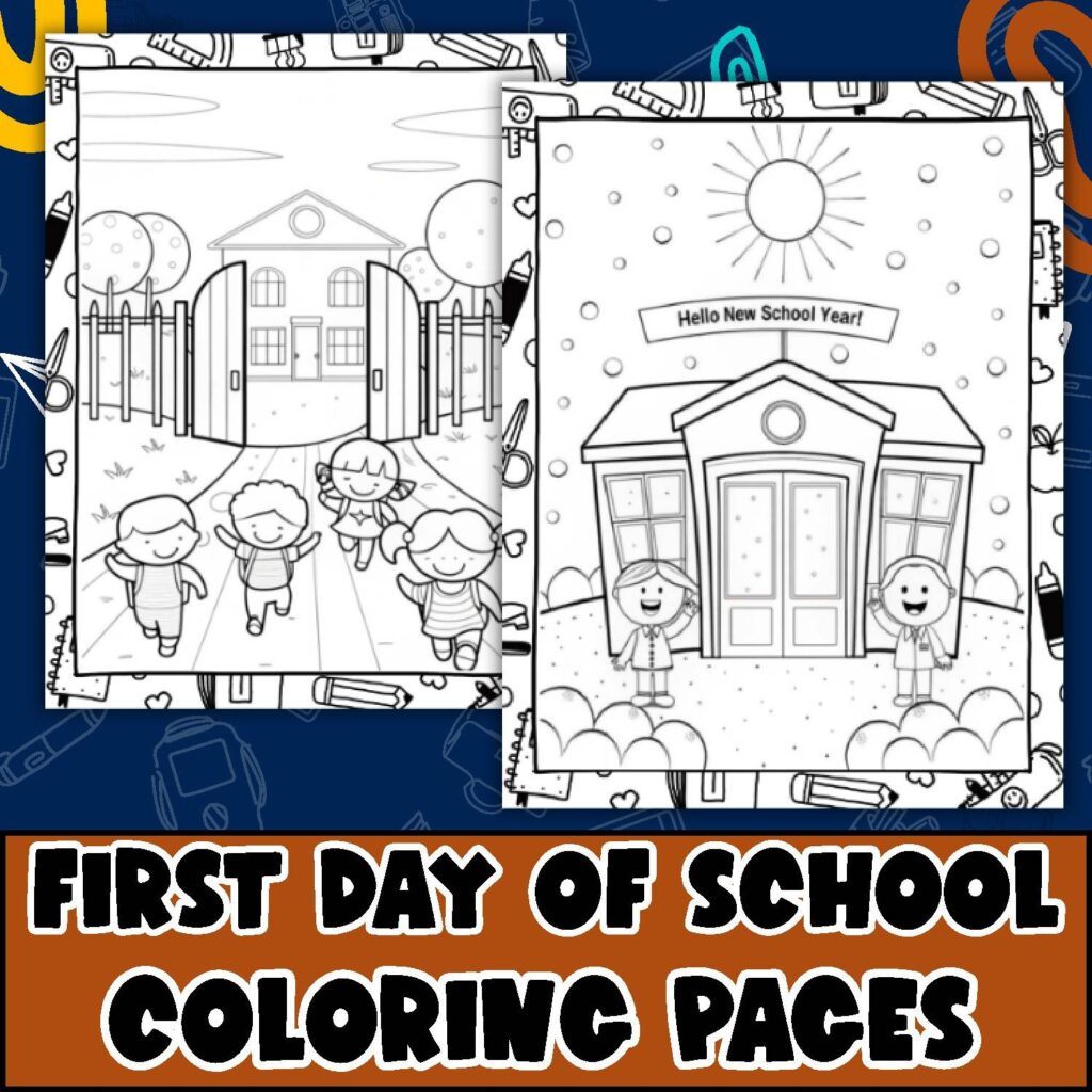First Day of School Coloring Pages | Back to School Activities for ...