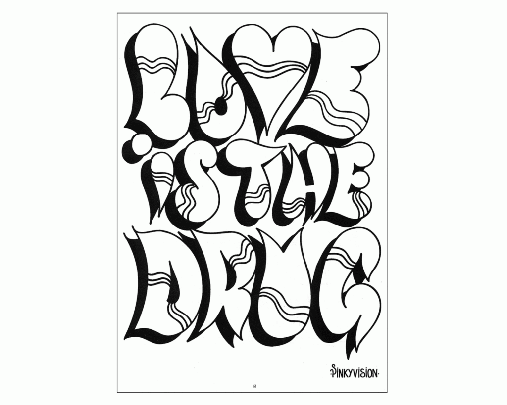Love is the Drug Graffiti Coloring Page – Printable Template Stylized graffiti lettering saying 'Love is the Drug' in a coloring page format
