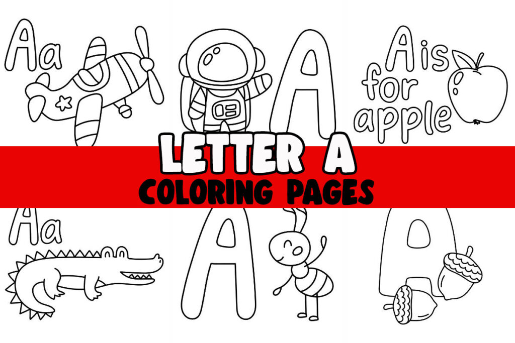 Colorful Letter A Coloring Pages showcasing various objects starting with A