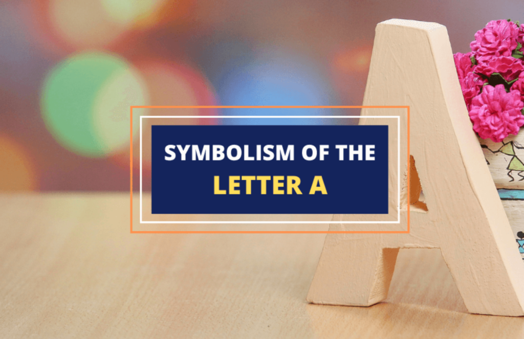 Meaning Of The Letter A - Symbol of A – Meaning and Significance - Symbol Sage