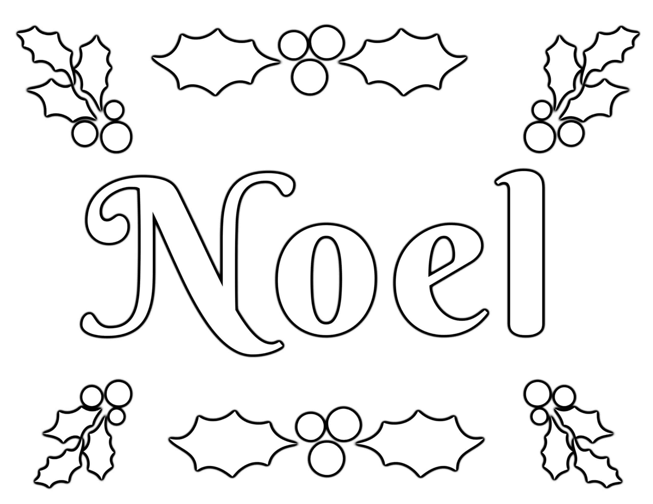 Printable Holiday Coloring Pages Free featuring a festive 'Noel' design surrounded by holly leaves